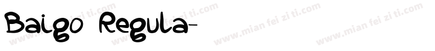 Baigo Regula字体转换